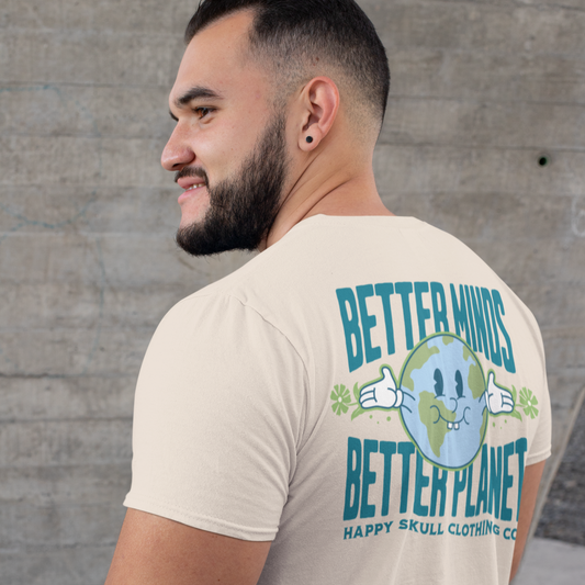 Better Minds, Better Planet -  Unisex Tee