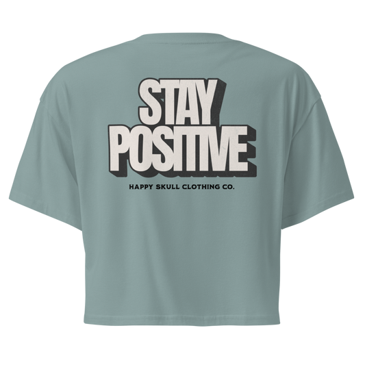 Stay Positive - Crop Top