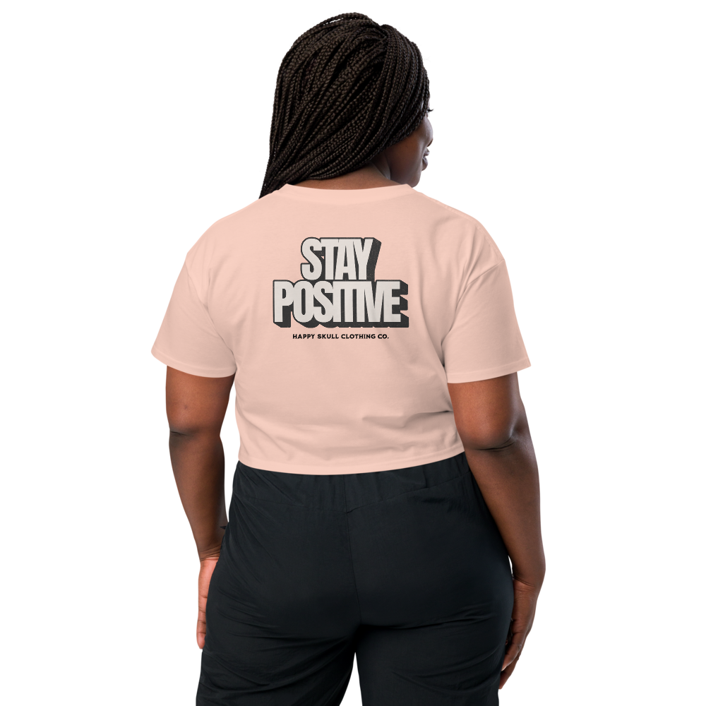 Stay Positive - Crop Top