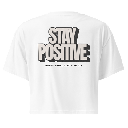 Stay Positive - Crop Top